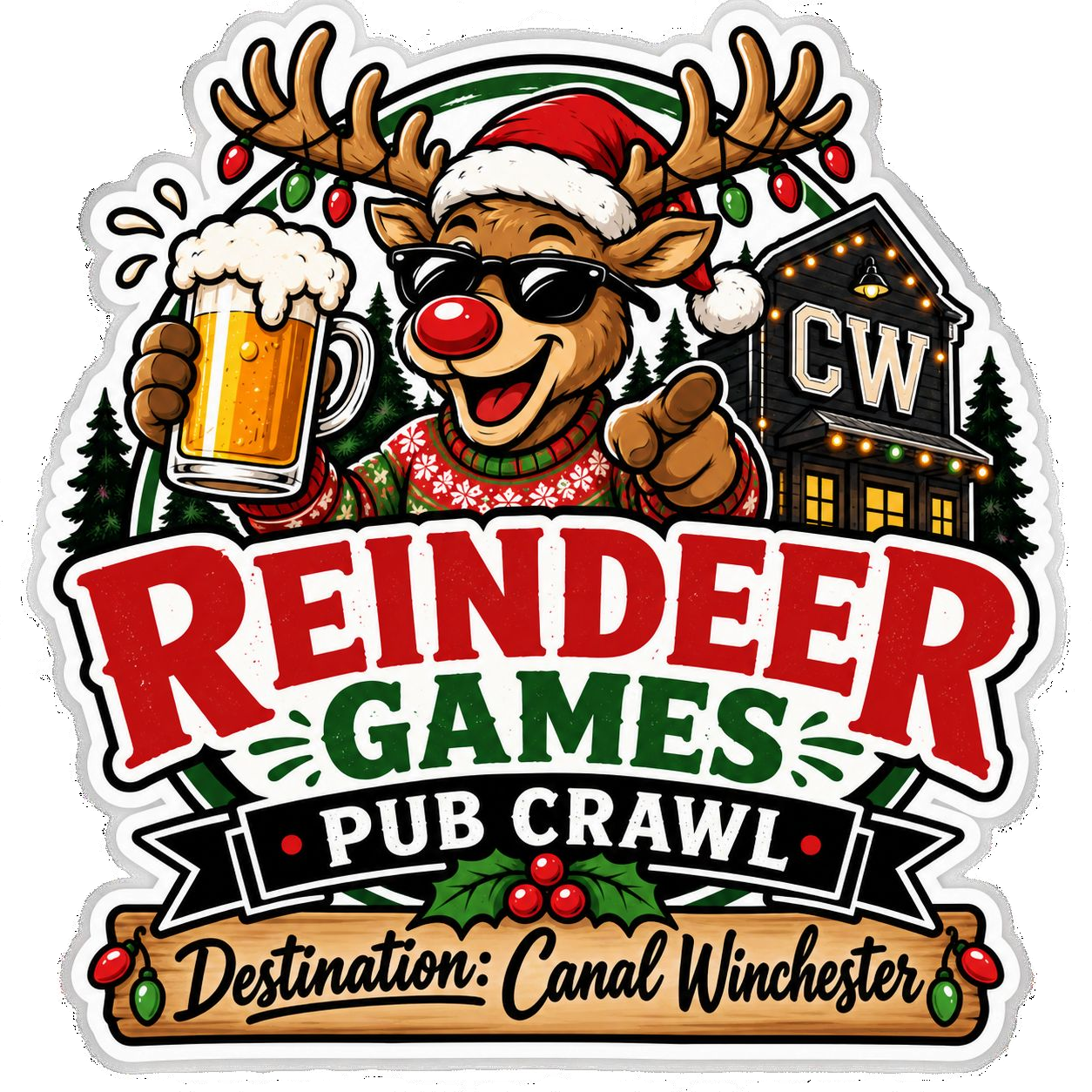 Reindeer Games Pub Crawl, Destination: Canal Winchester logo: a reindeer in sunglasses and an ugly sweater holding a beer